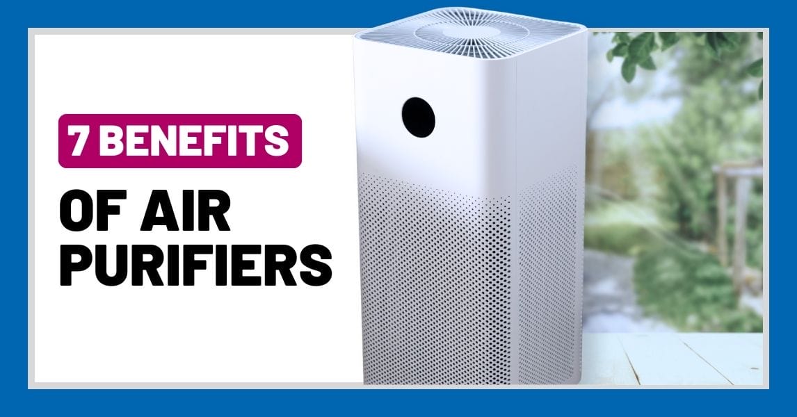 7 Benefits Of Air Purifiers Wedo Air